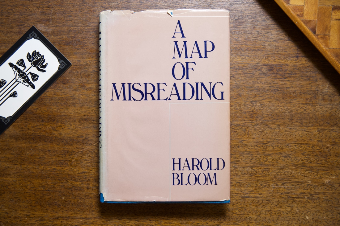 A Map of Misreading by Harold Bloom