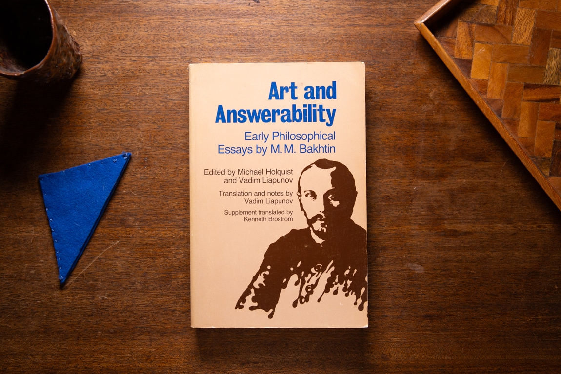 Art and Answerability by Mikhail Bakhtin