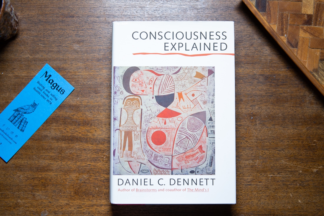 Consciousness Explained by Daniel C. Dennett