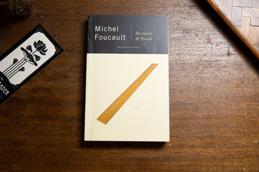 Discipline & Punish by Michel Foucault