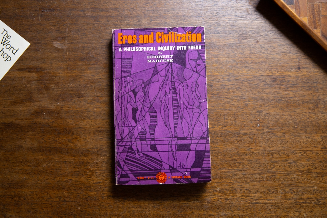 Eros and Civilization by Herbert Marcuse