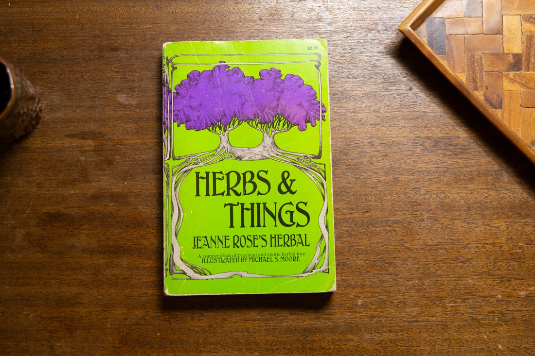 Herbs & Things by Jeanne Rose
