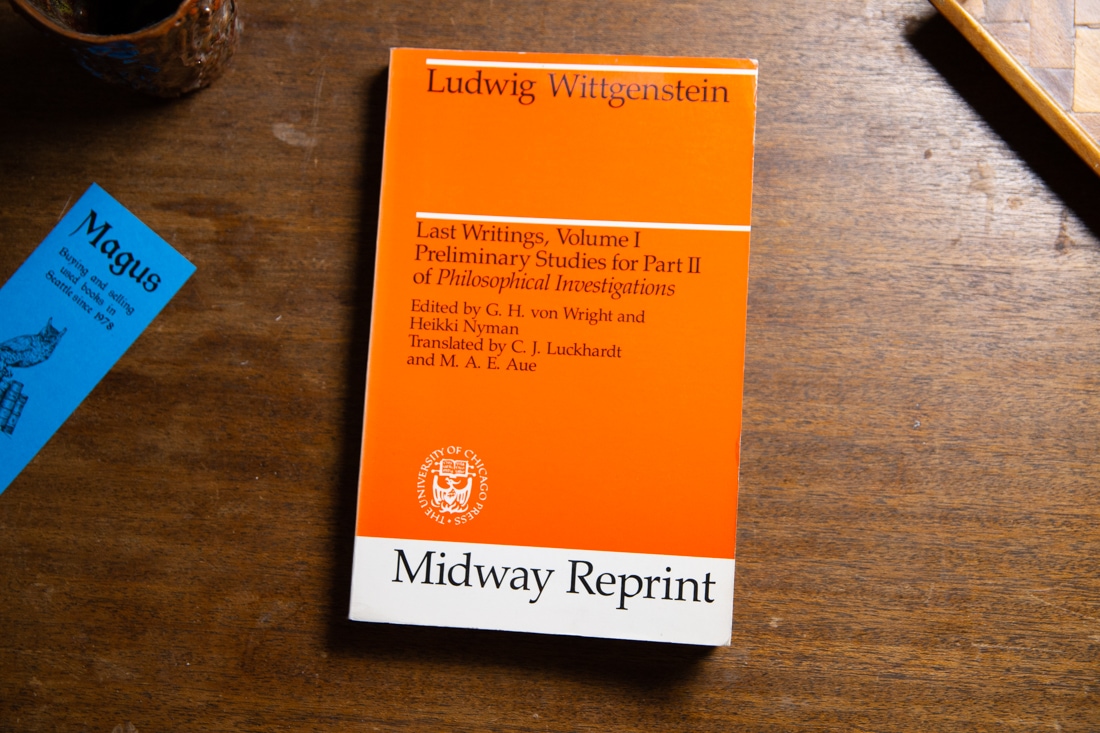 Last Writings Vol. I by Ludwig Wittgenstein