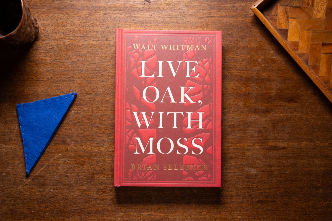 Live Oak, With Moss by Walt Whitman, Brian Selznick