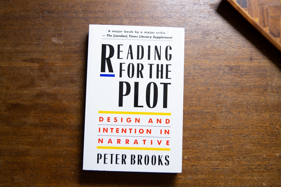 Reading For The Plot by Peter Brooks