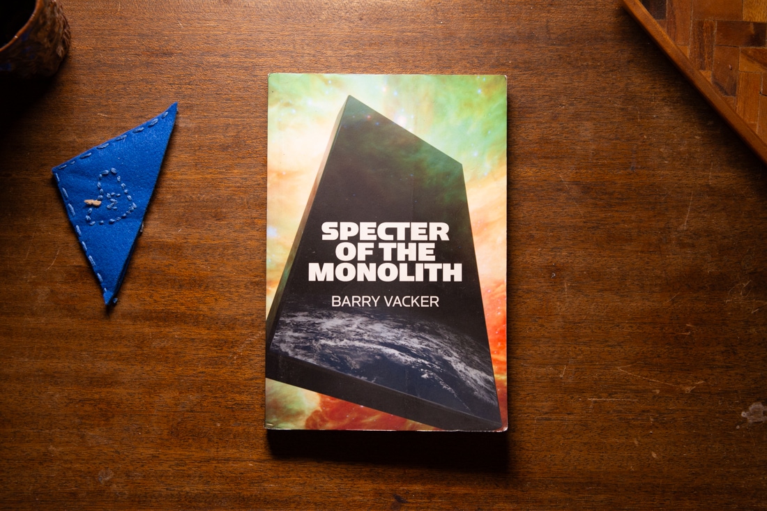 Specter of The Monolith by Barry Vacker
