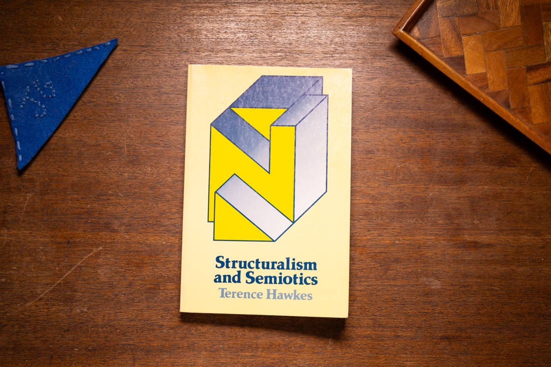 Structuralism and Semiotics by Terence Hawkes