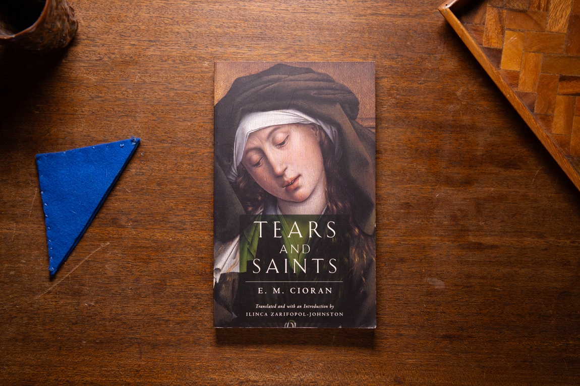 Tears and Saints by E. M. Cioran