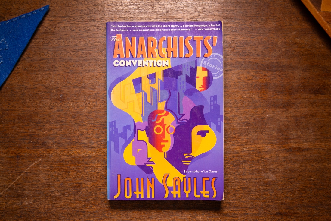 The Anarchists' Convention by John Sayles