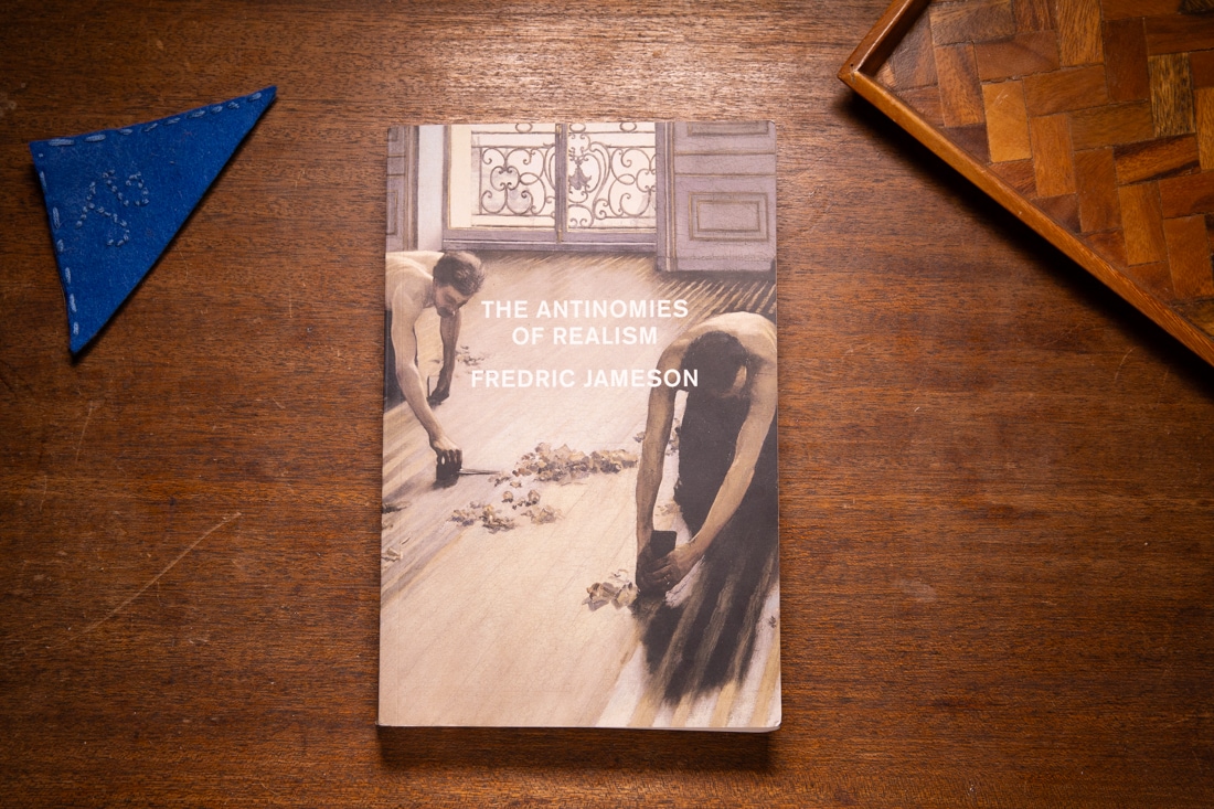 The Antinomies of Realism by Fredric Jameson