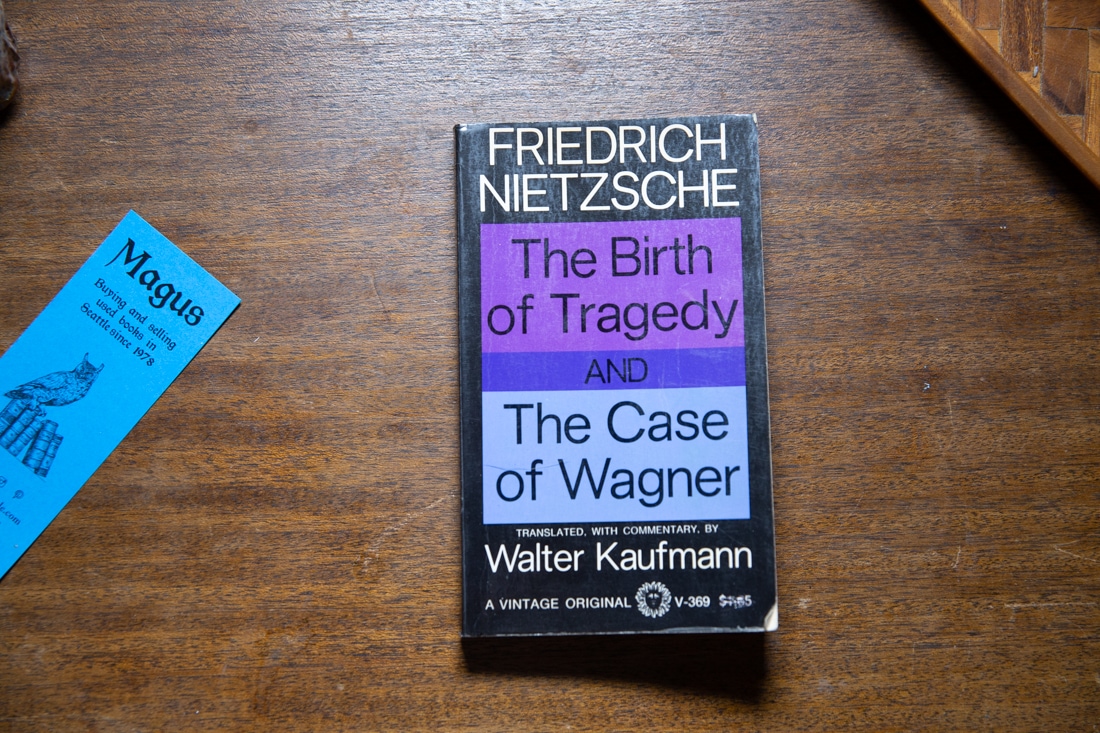 The Birth of Tragedy / The Case of Wagner by Friedrich Nietzsche