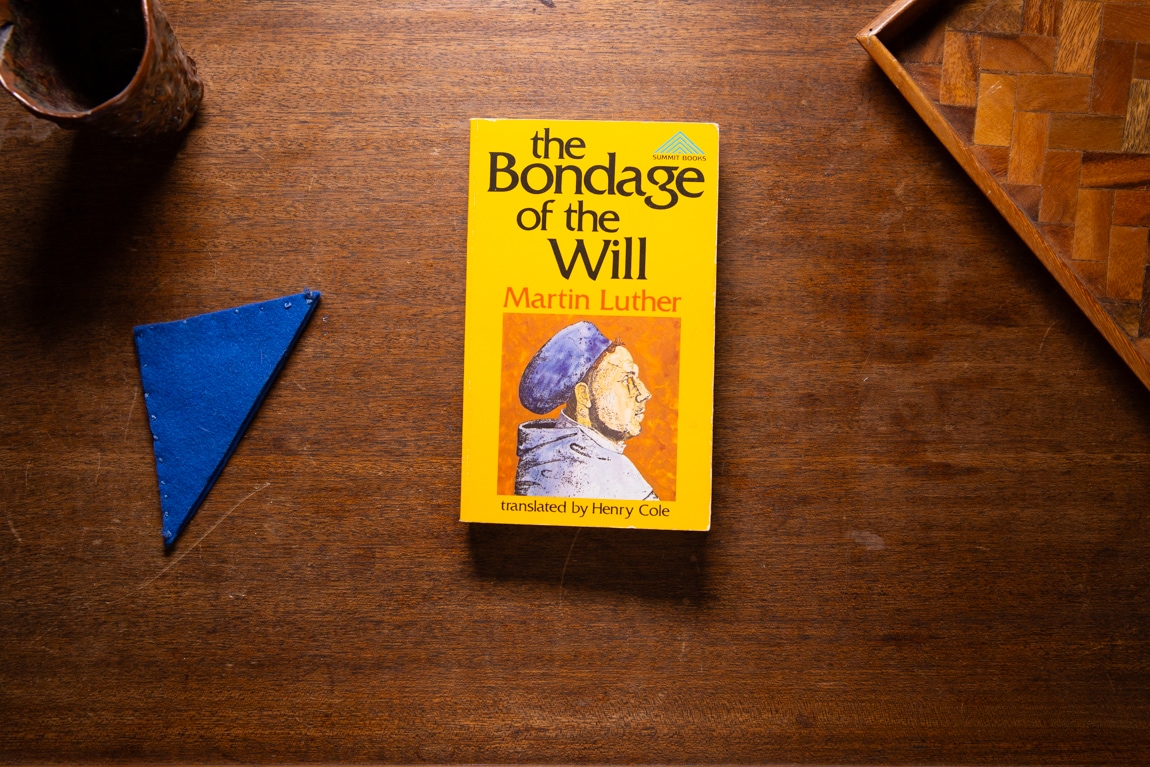 The Bondage of The Will by Martin Luther
