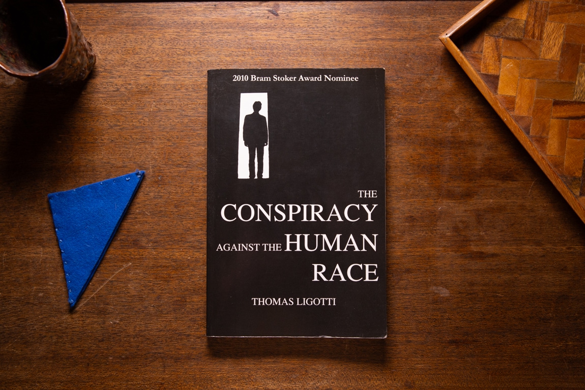 The Conspiracy Against The Human Race by Thomas Ligotti