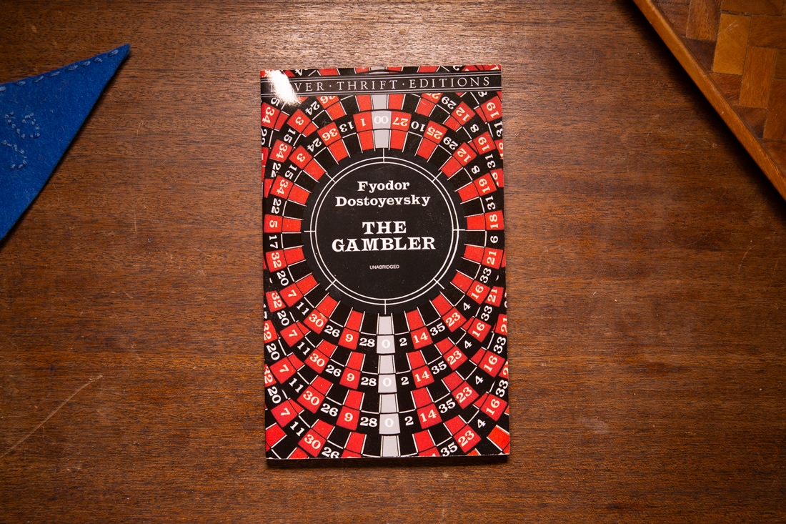 The Gambler by Fyodor Dostoyevsky