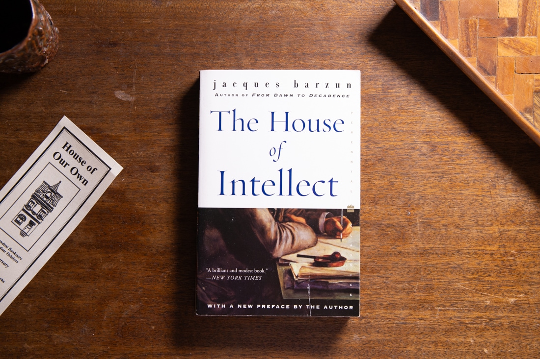 The House of Intellect by Jacques Barzun