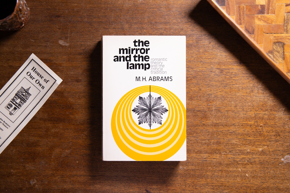 The Mirror and The Lamp by M. H. Abrams