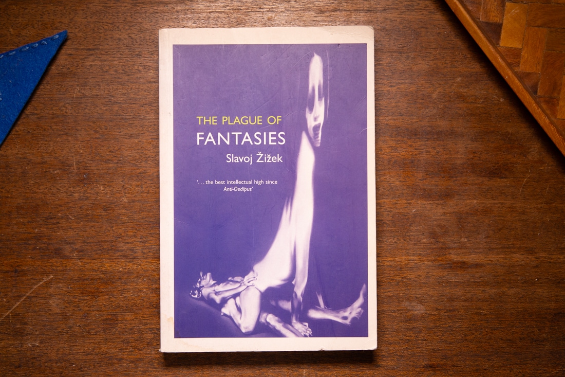 The Plague of Fantasies by Slavoj Žižek