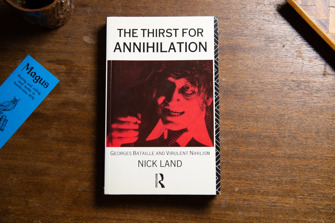 The Thirst for Annihilation by Nick Land