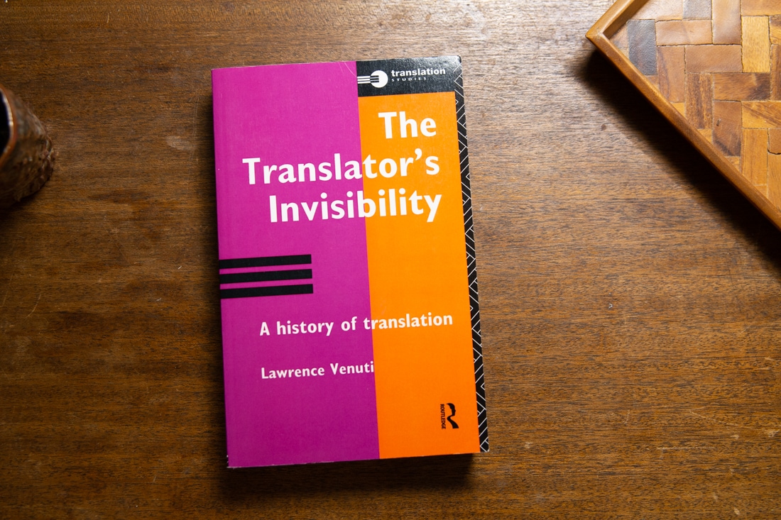 The Translator's Invisibility by Lawrence Venuti
