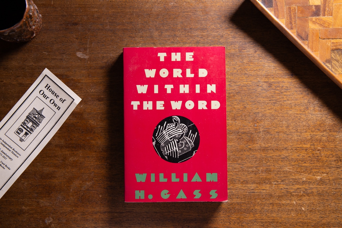 The World Within The Word by William Gass