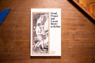 Frued, Proust, and Lacan: Theory as Fiction cover