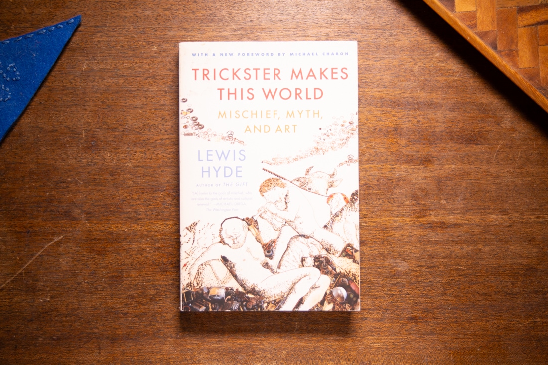Trickster makes This World by Lewis Hyde
