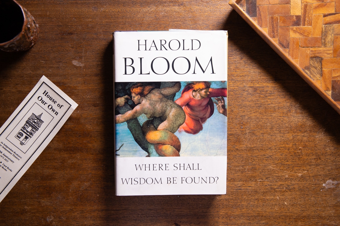 Where Shall Wisdom Be Found? by Harold Bloom