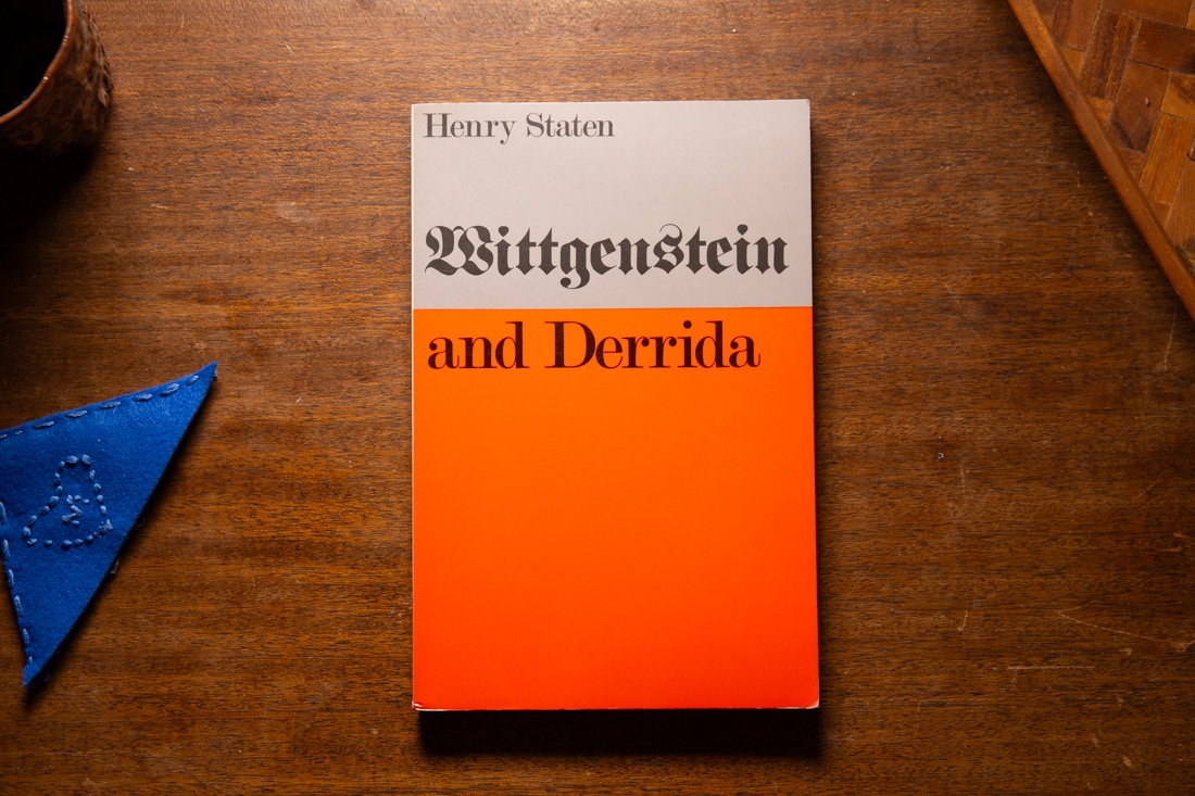Wittgenstein and Derrida by Henry Staten